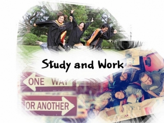 :  STUDY AND WORK